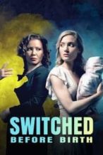 Nonton Film Switched Before Birth (2021) Subtitle Indonesia Streaming Movie Download