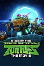 Nonton Film Rise of the Teenage Mutant Ninja Turtles: The Movie (2022) Subtitle Indonesia Streaming Movie Download