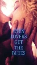 Nonton Film Even Lovers Get the Blues (2016) Subtitle Indonesia Streaming Movie Download