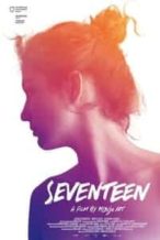 Nonton Film Seventeen (2017) Subtitle Indonesia Streaming Movie Download
