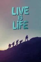 Nonton Film Live Is Life (2022) Subtitle Indonesia Streaming Movie Download