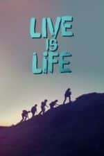 Live Is Life (2022)