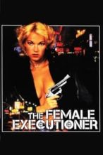 Nonton Film The Female Executioner (1986) Subtitle Indonesia Streaming Movie Download