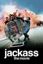 Nonton Film Jackass: The Movie (2002) Subtitle Indonesia Streaming Movie Download