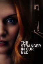 Nonton Film The Stranger in Our Bed (2022) Subtitle Indonesia Streaming Movie Download