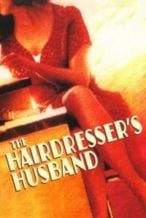 Nonton Film The Hairdresser’s Husband (1990) Subtitle Indonesia Streaming Movie Download