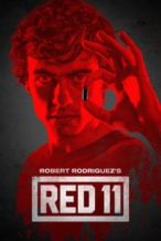 Nonton Film Red 11 (2019) Subtitle Indonesia Streaming Movie Download