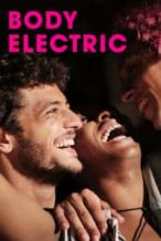 Nonton Film Body Electric (2017) Subtitle Indonesia Streaming Movie Download