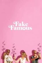 Nonton Film Fake Famous (2021) Subtitle Indonesia Streaming Movie Download