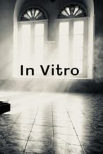 Nonton Film In Vitro (2019) Subtitle Indonesia Streaming Movie Download