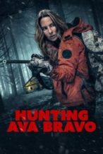 Nonton Film Hunting Ava Bravo (2022) Subtitle Indonesia Streaming Movie Download