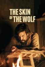 Nonton Film The Skin of the Wolf (2018) Subtitle Indonesia Streaming Movie Download