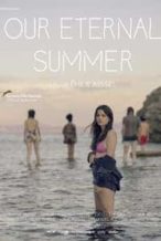 Nonton Film Our Eternal Summer (2022) Subtitle Indonesia Streaming Movie Download