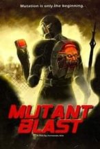 Nonton Film Mutant Blast (2019) Subtitle Indonesia Streaming Movie Download