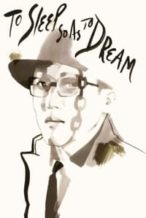 Nonton Film To Sleep So as to Dream (1986) Subtitle Indonesia Streaming Movie Download