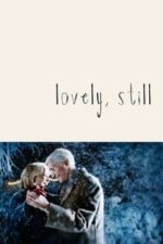 Lovely, Still (2012)