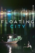 Nonton Film Floating City (2012) Subtitle Indonesia Streaming Movie Download