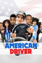 Nonton Film American Driver (2017) Subtitle Indonesia Streaming Movie Download