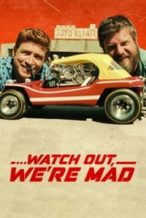Nonton Film Watch Out, We’re Mad (2022) Subtitle Indonesia Streaming Movie Download