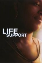 Nonton Film Life Support (2007) Subtitle Indonesia Streaming Movie Download