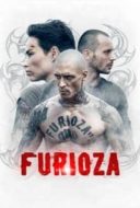 Layarkaca21 LK21 Dunia21 Nonton Film Furioza (2021) Subtitle Indonesia Streaming Movie Download