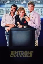 Switching Channels (1988)
