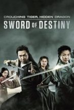 Nonton Film Crouching Tiger, Hidden Dragon: Sword of Destiny (2016) Subtitle Indonesia Streaming Movie Download