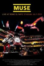 Nonton Film Muse: Live At Rome Olympic Stadium (2013) Subtitle Indonesia Streaming Movie Download
