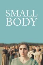 Nonton Film Small Body (2022) Subtitle Indonesia Streaming Movie Download