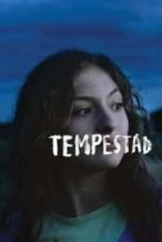 Nonton Film Tempestad (2017) Subtitle Indonesia Streaming Movie Download