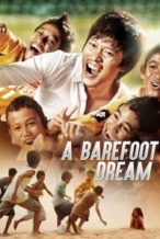Nonton Film A Barefoot Dream (2010) Subtitle Indonesia Streaming Movie Download