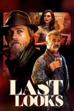 Nonton Film Last Looks (2022) Subtitle Indonesia Streaming Movie Download