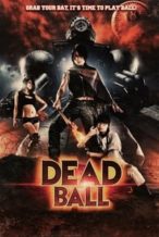 Nonton Film Deadball (2011) Subtitle Indonesia Streaming Movie Download