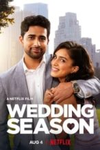 Nonton Film Wedding Season (2022) Subtitle Indonesia Streaming Movie Download
