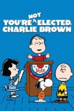 Nonton Film You’re Not Elected, Charlie Brown (1972) Subtitle Indonesia Streaming Movie Download