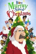 Nonton Film How Murray Saved Christmas (2014) Subtitle Indonesia Streaming Movie Download