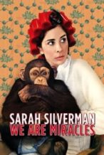 Nonton Film Sarah Silverman: We Are Miracles (2013) Subtitle Indonesia Streaming Movie Download