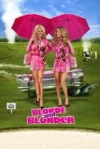 Nonton Film Blonde and Blonder (2008) Subtitle Indonesia Streaming Movie Download