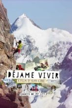 Nonton Film Summits of My Life – Déjame Vivir (2014) Subtitle Indonesia Streaming Movie Download