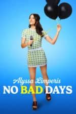 Alyssa Limperis: No Bad Days (2022)