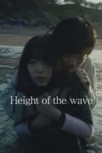 Nonton Film Height of the Wave (2019) Subtitle Indonesia Streaming Movie Download