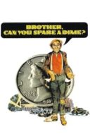 Layarkaca21 LK21 Dunia21 Nonton Film Brother, Can You Spare a Dime? (1975) Subtitle Indonesia Streaming Movie Download