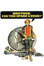 Brother, Can You Spare a Dime? (1975)