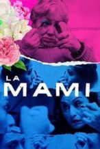 Nonton Film La Mami (2020) Subtitle Indonesia Streaming Movie Download