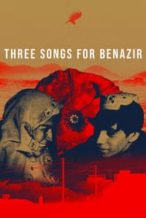 Nonton Film Three Songs for Benazir (2021) Subtitle Indonesia Streaming Movie Download