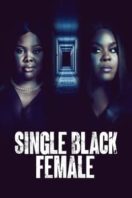 Layarkaca21 LK21 Dunia21 Nonton Film Single Black Female (2022) Subtitle Indonesia Streaming Movie Download