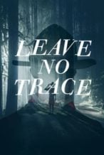 Nonton Film Leave No Trace (2022) Subtitle Indonesia Streaming Movie Download