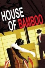 Nonton Film House of Bamboo (1955) Subtitle Indonesia Streaming Movie Download