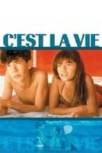 Nonton Film C’est La Vie (1990) Subtitle Indonesia Streaming Movie Download