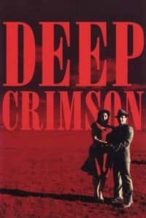 Nonton Film Deep Crimson (1996) Subtitle Indonesia Streaming Movie Download